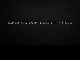 685ff9a85b013 Trapped between my Slavic feet - no escape
